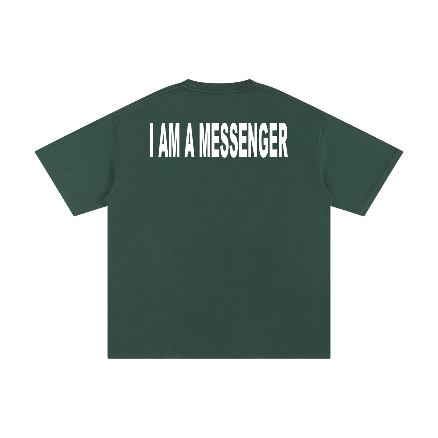I AM A MESSENGER forest green tee