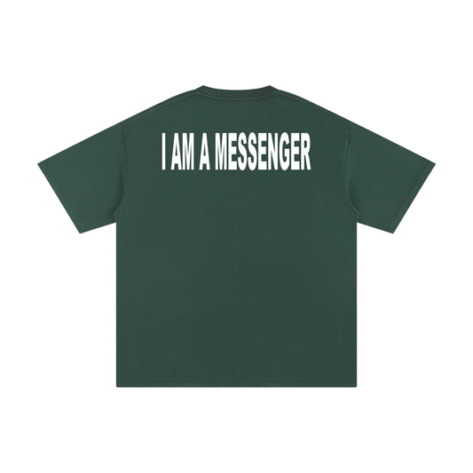 I AM A MESSENGER forest green tee