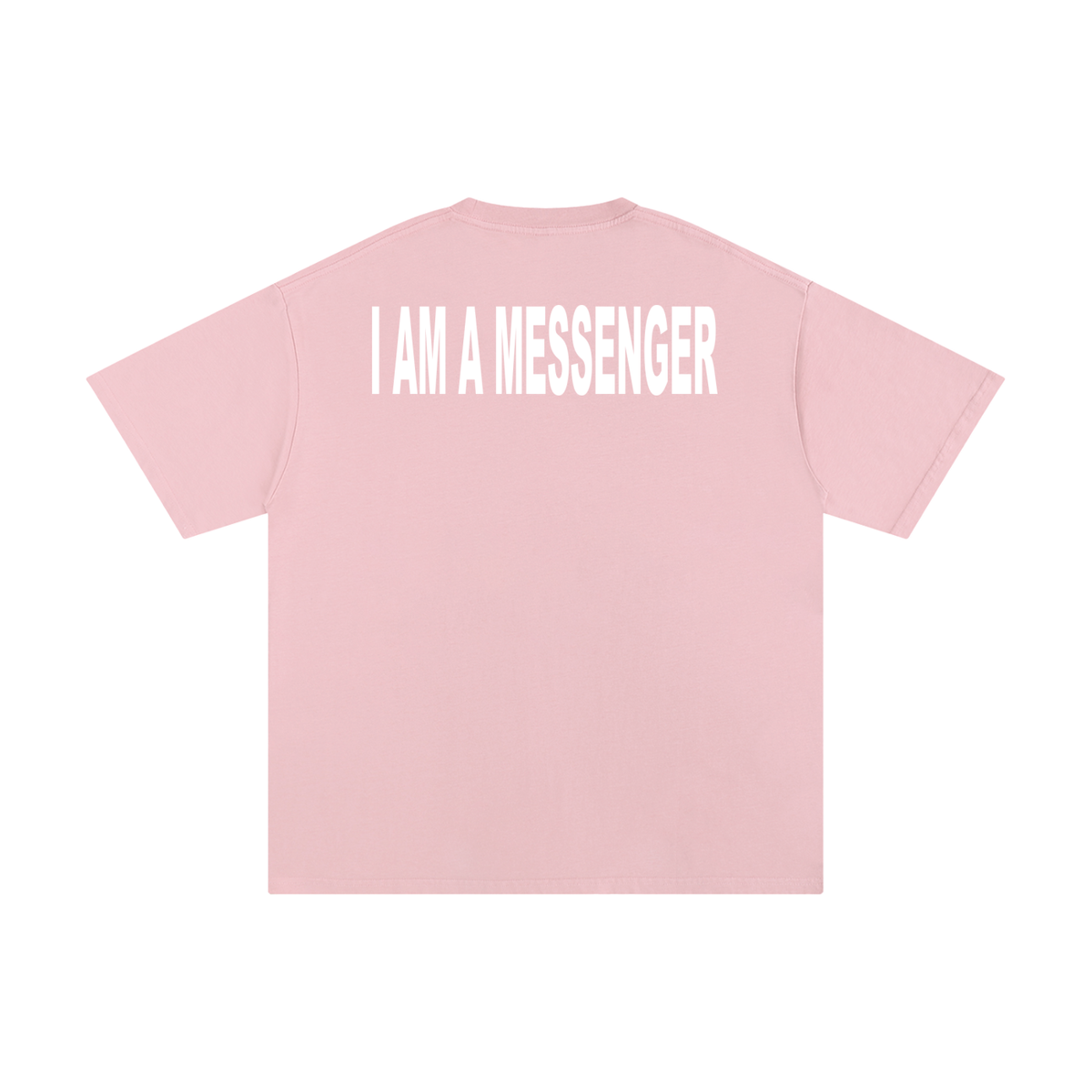 I AM A MESSENGER pink tee