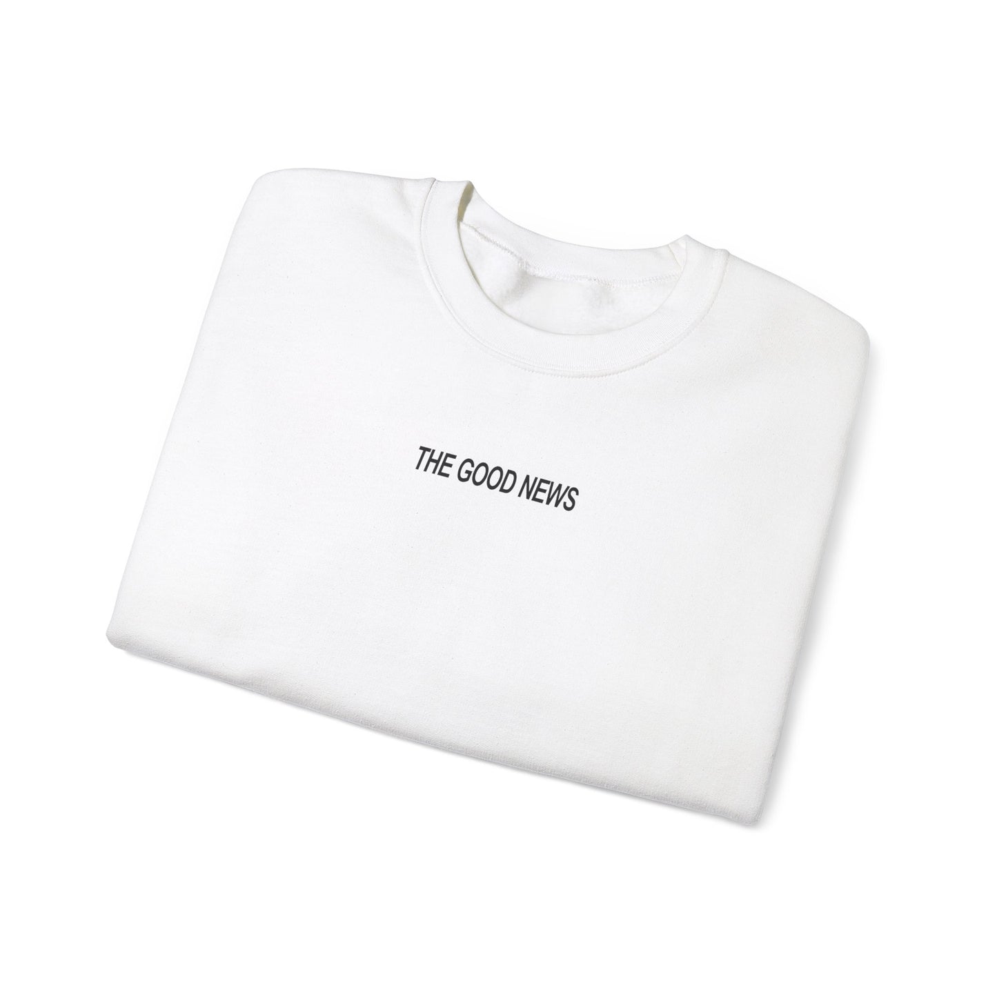 "THE GOOD NEWS" Crewneck Sweatshirt || WHITE / BLACK