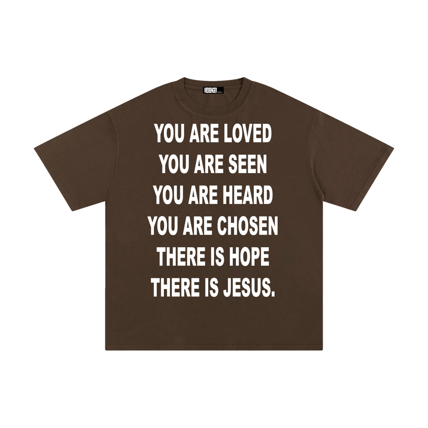 I AM A MESSENGER brown tee