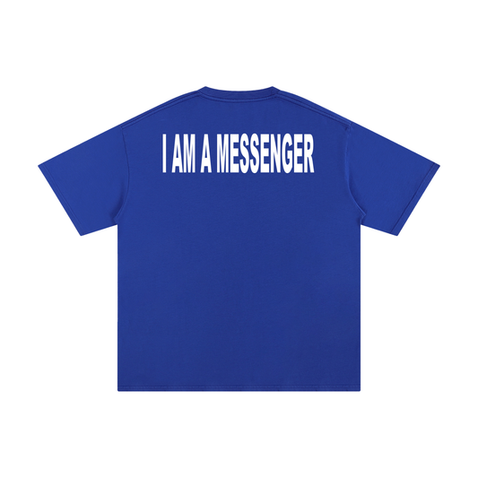 I AM A MESSENGER blue tee