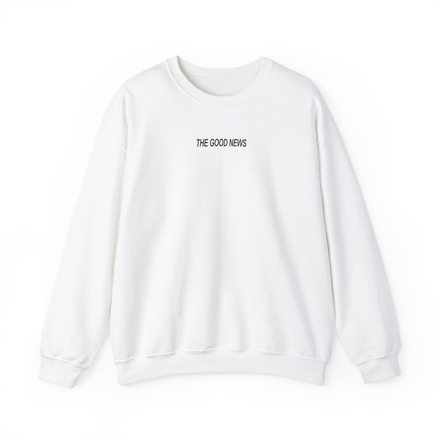 "THE GOOD NEWS" Crewneck Sweatshirt || WHITE / BLACK