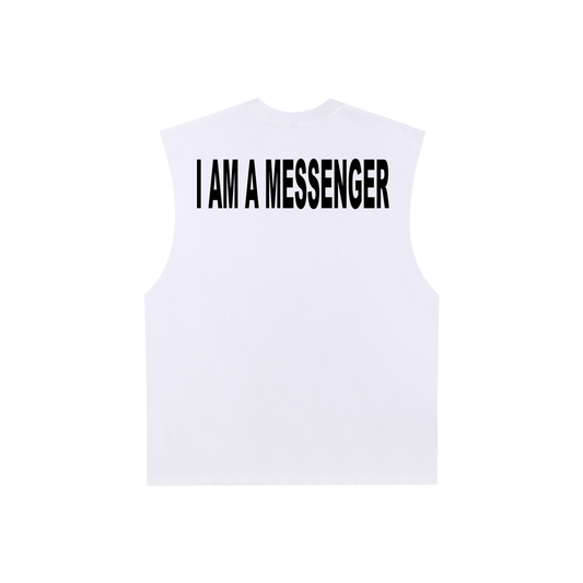 I AM A MESSENGER white tank top