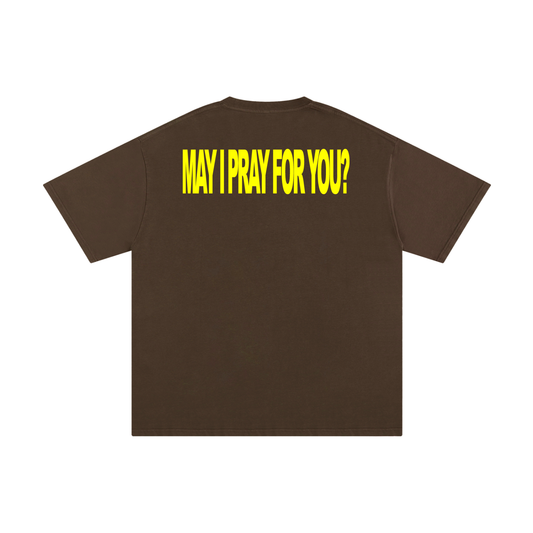 MAY I PRAY FOR YOU coffee tee