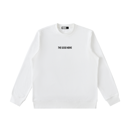 THE GOOD NEWS white sweatshirt