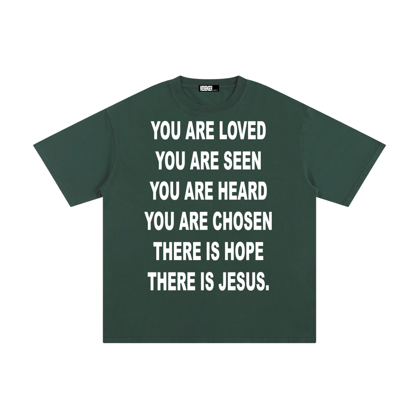 I AM A MESSENGER forest green tee