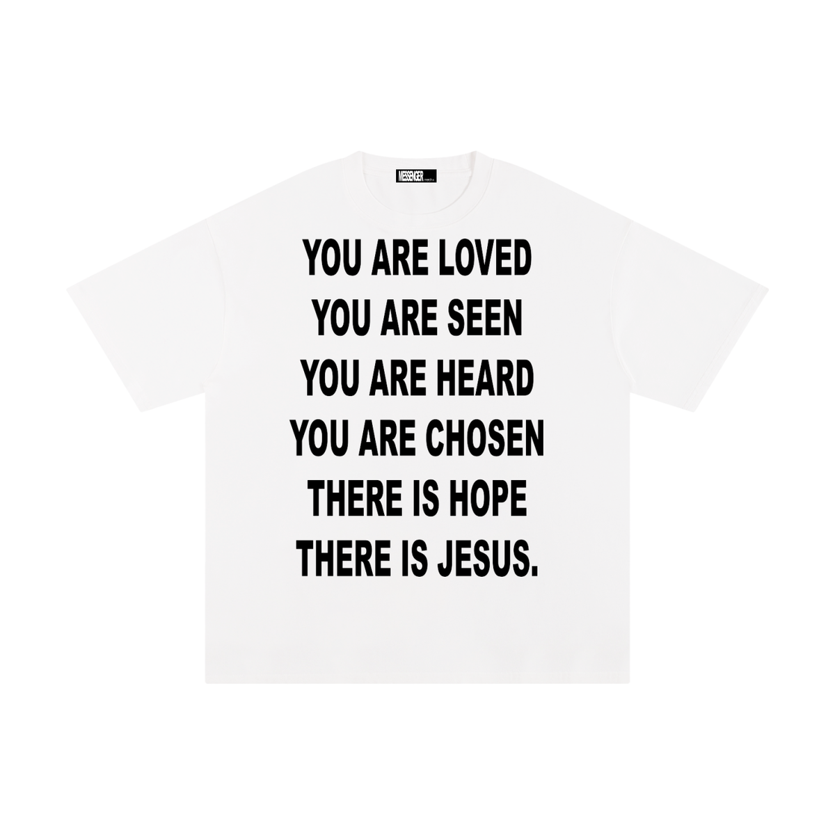 I AM A MESSENGER white tee