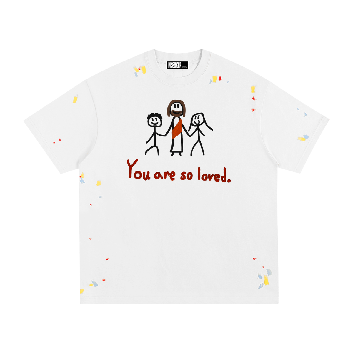 YOU ARE SO LOVED splatter tee